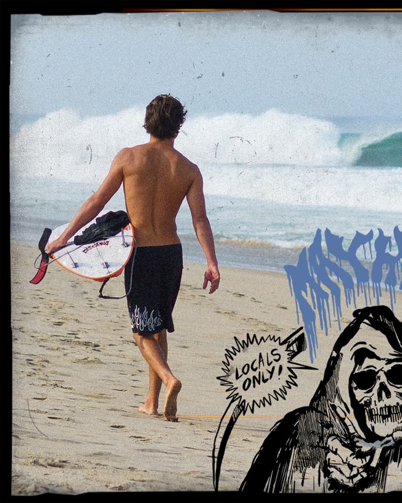Shirtless man with a surfboard walks toward the ocean on a sandy beach, with an overlaid graphic of the Grim Reaper saying "LOCALS ONLY!".